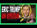Eric Trump Responds To Epstein Smears Against His Father