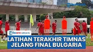Suasana Latihan Terakhir Timnas Indonesia Jelang Final FIFA Series Lawan Bulgaria di SUGBK