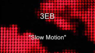 Third Eye Blind- Slow Motion