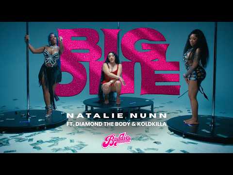Natalie Nunn - BIG ONE ft. Diamond The Body & KoldKilla (Official Video)