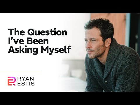 The Question I’ve Been Asking Myself