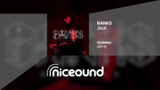 Banks - Stick [HQ audio + lyrics]