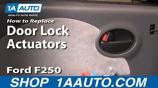 How to Replace Door Lock Actuators 99-10 Ford F250 Super Duty