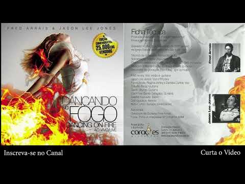 CD DANÇANDO NO FOGO 1 - Fred Arrais e Jason Lee Jones (2007) CD Duplo 1 e 2