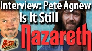 Interview: Pete Agnew Answers Critics That Say It&#39;s Not Nazareth Anymore