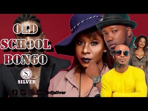 DJ SILVER -OLD SCHOOL BONGO MIX 2022|THROWBACK BONGO CLASSICS|Alikiba|Hussein|Jaydee|Diamond|Matonya