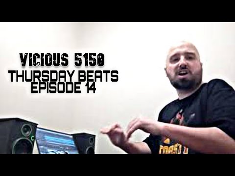 Vicious 5150 | Thursday Beats Episode 14