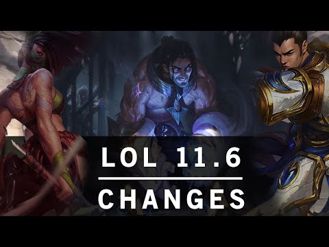 LOL 11.6 Patch changes in 3mins