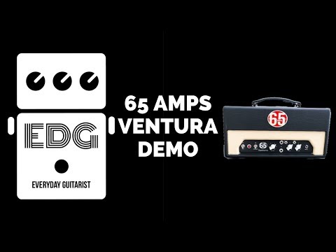 65 AMPS VENTURA DEMO  //// EVERYDAY GUITARIST