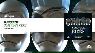 DJ Xquizit - SEAL Team Ricks [Arkham Digital]