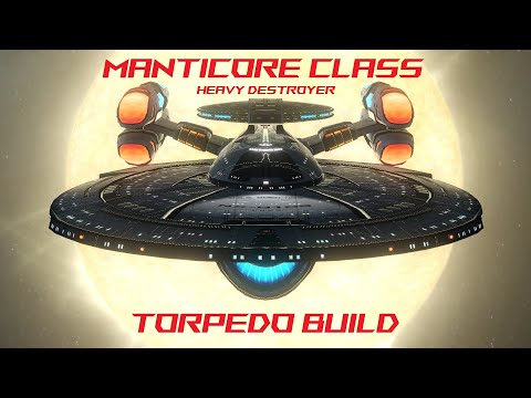 MANTICORE CLASS HEAVY DESTROYER - TORPEDO BUILD FOR NOG & ODENKNIGHT - STAR TREK ONLINE