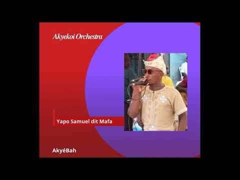 Yapo Samuel Mafa & Akyekoi Orchestra - Akyé Bah