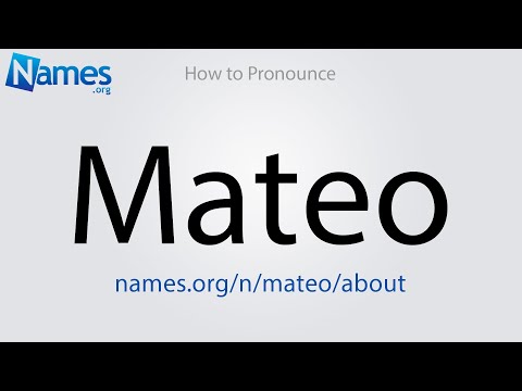 How to Pronounce Mateo