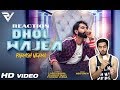 DHOL WAJEA🔥REACTION🔥Parmish Verma DHOL WAJEA🔥REACTION🔥Parmish Verma