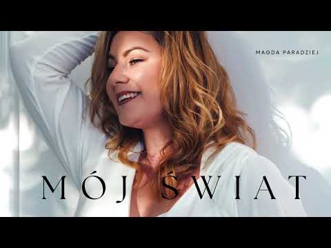 Magda Paradziej - Mój Świat