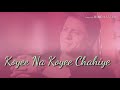 Koi Na Koi Chahiye Status Sharuk Khan Dewana Movie Song