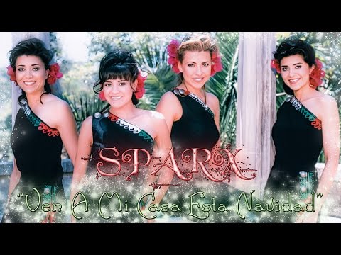 Navidad con SPARX - "Ven A Mi Casa Esta Navidad"