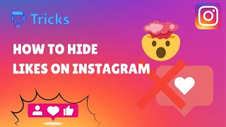 How to Hide Likes on Instagram in 2022!