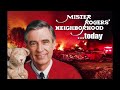 Mister Rogers Neighborhood Today