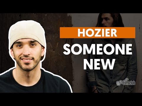 Someone New - Hozier