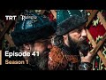 Resurrection Ertugrul Season 1 Episode 41