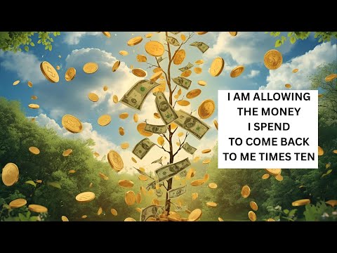 I Am Allowing The Money I Spend To Come Back To Me Times Ten Subliminal