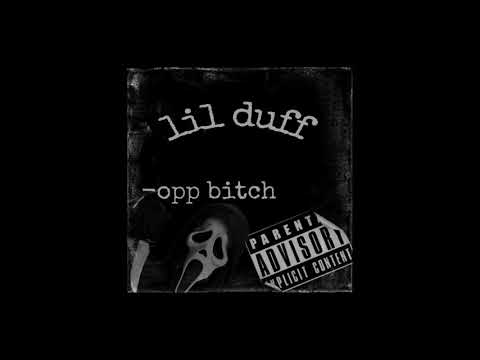 Lil Duff - opp bitch(official audio) prod Lil Kj