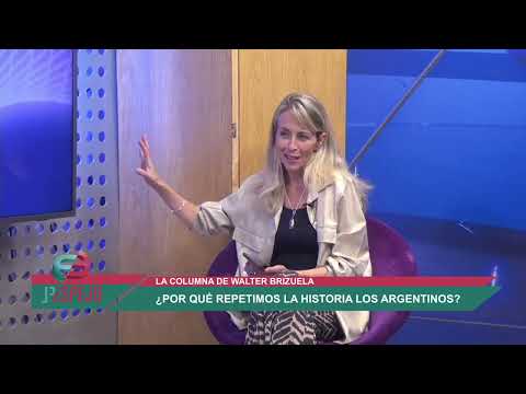 COLUMNA WALTER BRIZUELA ¿POR QUÉ REPETIMOS LA HISTORIA LOS ARGENTINOS  19 05 24