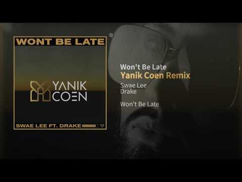Swae Lee ft. Drake - Won't Be Late (Yanik Coen Afro Re-Work)