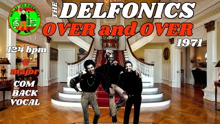 Over and Over Karaoke The Delfonics