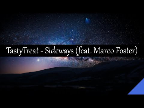 TastyTreat - Sideways (feat. Marco Foster)