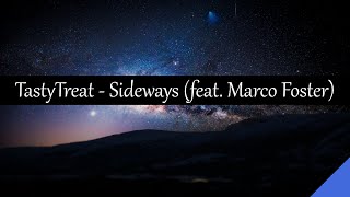 TastyTreat - Sideways (feat. Marco Foster)