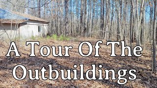 A Tour Of The Outbuildings
