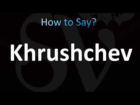 How to Pronounce Khrushchev (Russian)