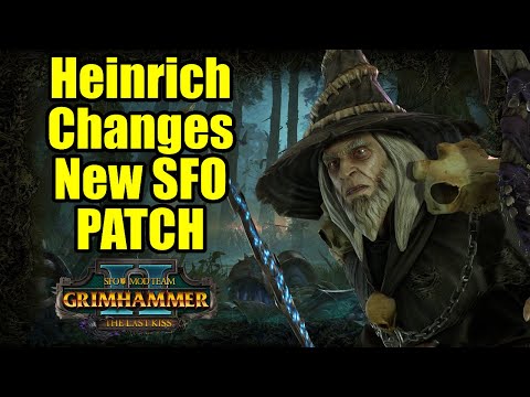 Heinrich Kemmler Changes - New SFO Grimhammer 2 - The Last Kiss - Total War Warhammer 2
