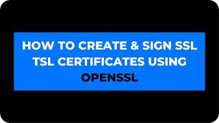 How to Generate Keys, Certificates &amp; CSR Using OpenSSL | OpenSSL Step By Step Tutorial
