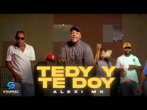 Alexi Mc - Tedy Y Te Doy (Video Oficial)