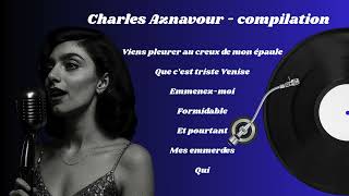 Charles Aznavour–Compilation Jazz interprétée par Eva : Emmenez-moi, Formidable, Et Pourtant &amp; plus