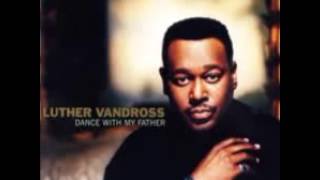 Luther Vandross  If Didn&#39;t Know Better