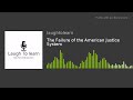 The Failure Of The American Justice System
