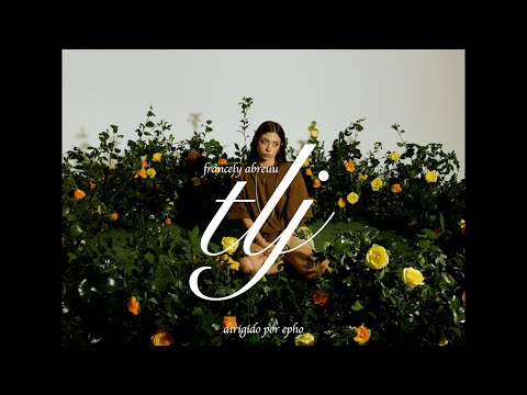 Francely Abreuu - tlj (Video Oficial)