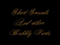Shart Sounds And Other Bubbly Farts