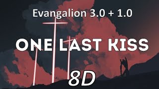 Evangelion 3.0+1.0 - Theme Song Full |『One Last Kiss』by Hikaru Utada | 8D Audio