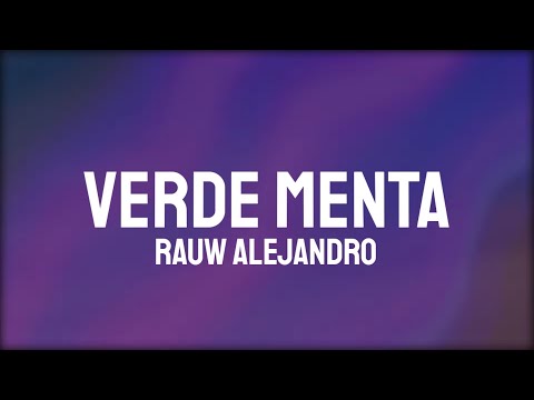Rauw Alejandro - Verde Menta (Letra/Lyrics)