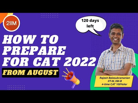 How to prepare for CAT 2022 from August | 115 days to go | CAT 2022 Preparation | 2IIM CAT