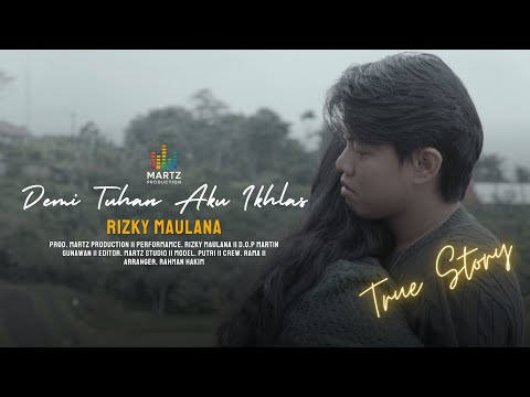 DEMI TUHAN AKU IKHLAS - RIZKY MAULANA (OFFICIAL MUSIC VIDEO)