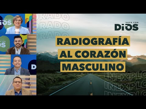 VayaconDiosEp.820-Radiografía al corazón masculino