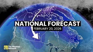 Canada's National Forecast - February 20, 2026 | #weatheram