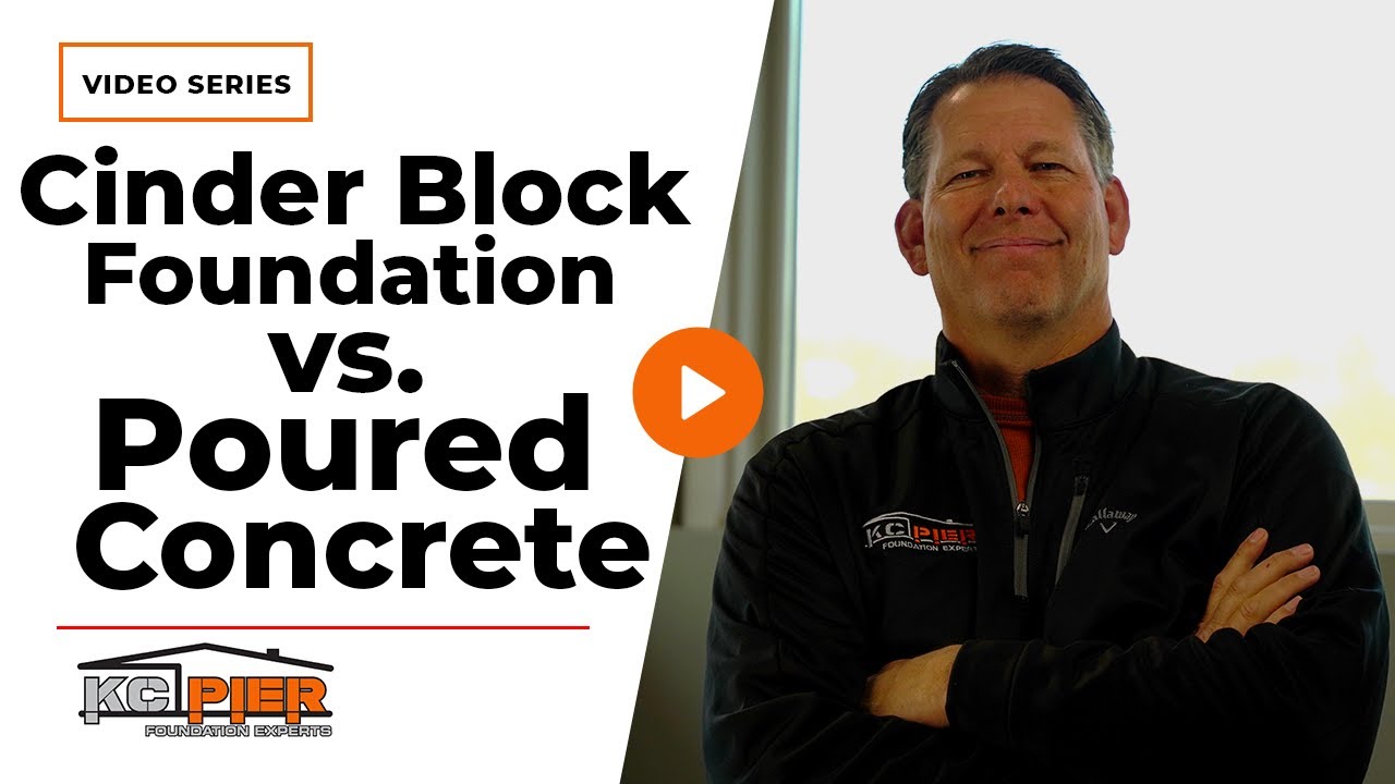 Cinder Block Foundation vs  Poured Concrete  Which is Better? | KC Pier