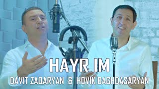 Hovik Baghdasaryan & Davit Zaqaryan - HAYR IM (2023)